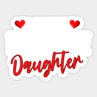 I am the favorite daughter Sticker